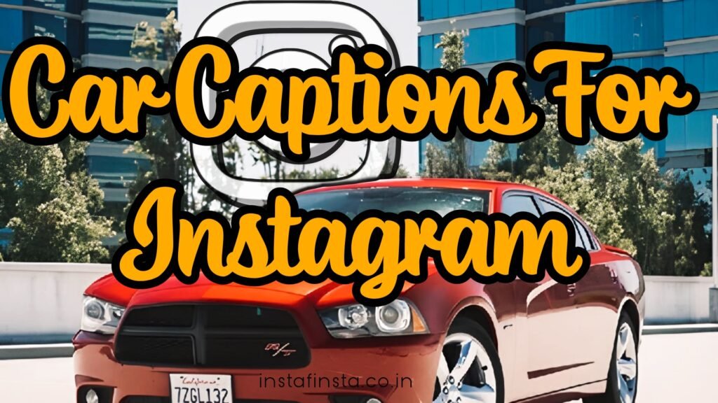 Car Captions for Instagram