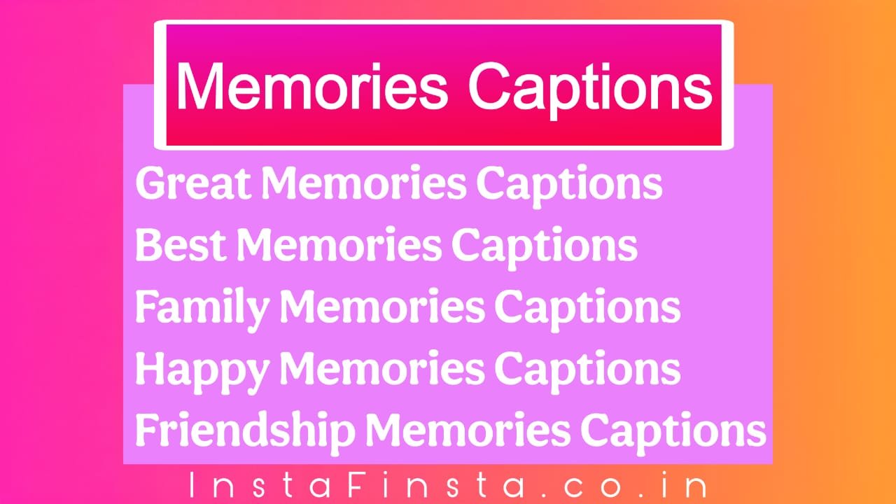 Memories Captions for Instagram