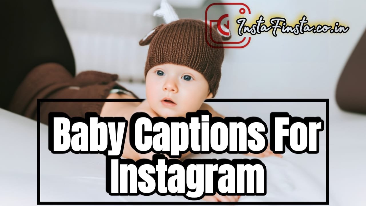 baby captions for Instagram