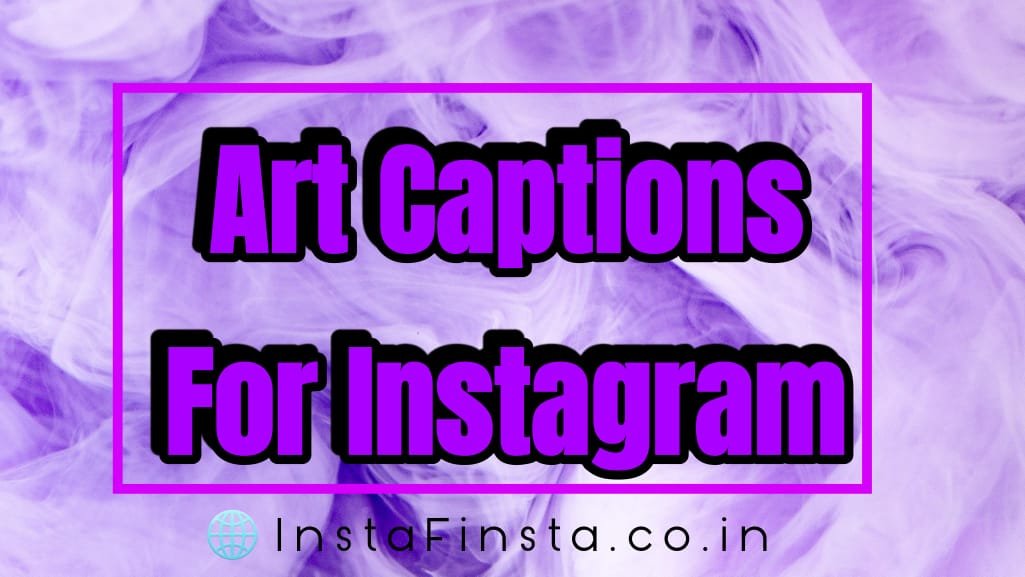 art captions for Instagram