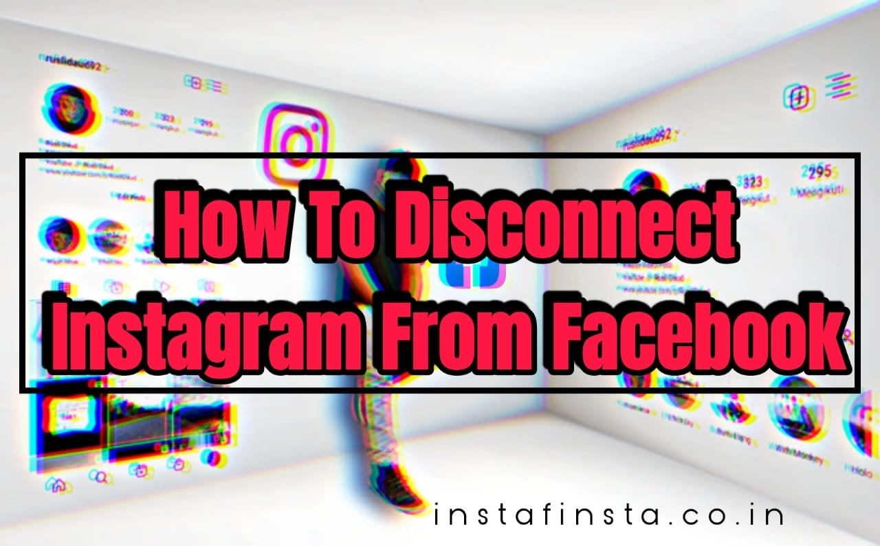 How to Remove Facebook Account from Instagram