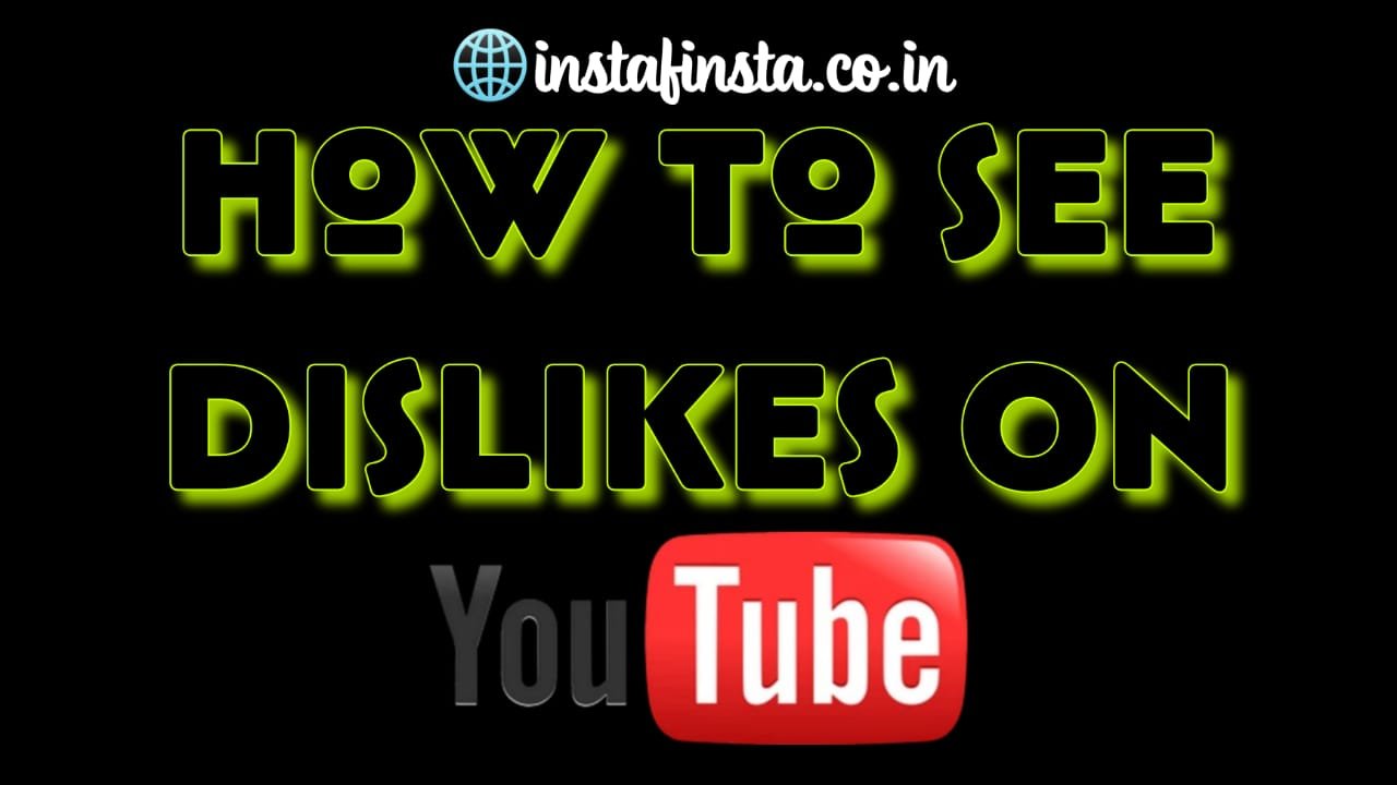 How To See Dislikes On YouTube